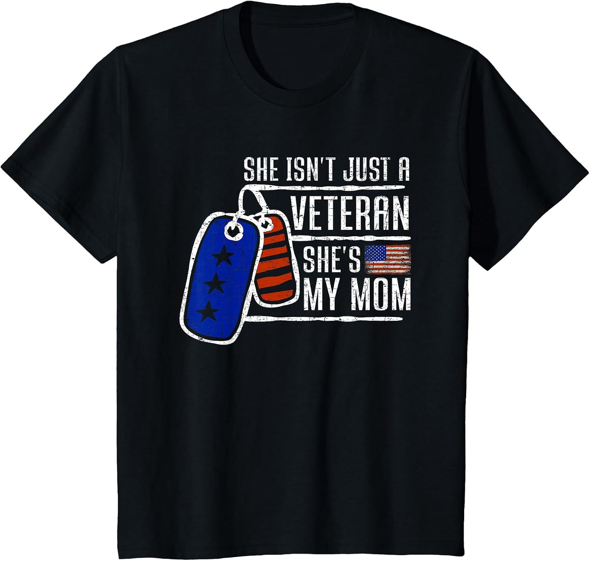 Veteran She's My Mom | USA Flag Proud American Veteran Mom T-Shirt - Black