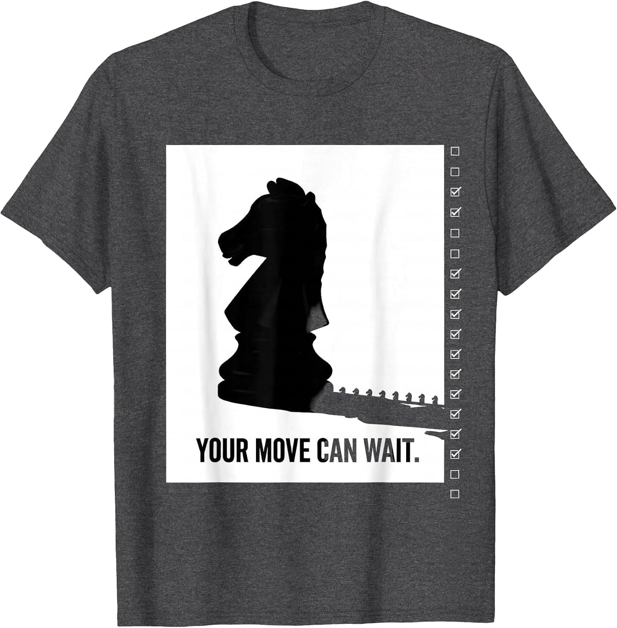Men's Your Move Can Wait Funny Chess Lover Board Game Player Gift T-Shirt - Dark Heather Grey