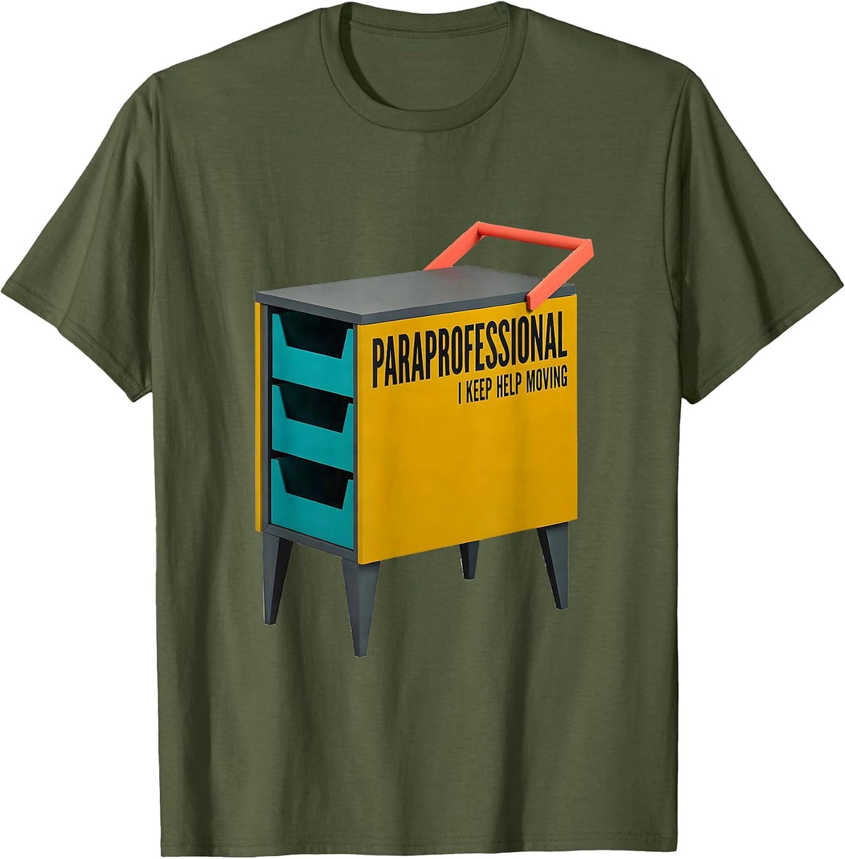 Paraprofessional I Keep Help Moving Midcentury Modern School T-Shirt - Olive Green