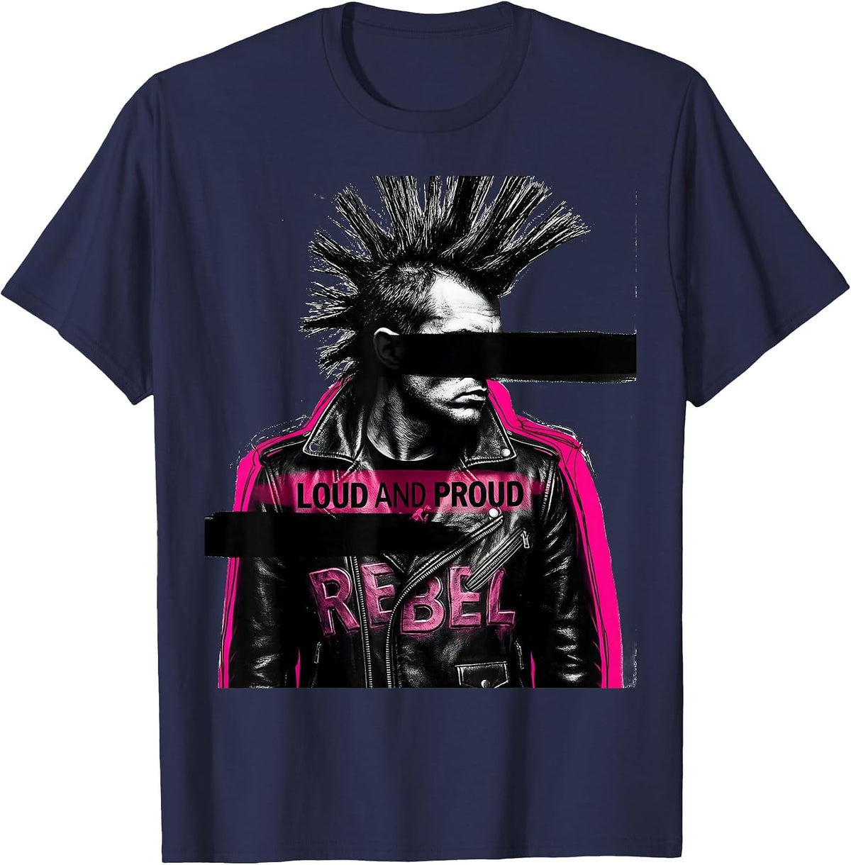Loud and Proud Rebel Punk Design T-Shirt - Navy Blue