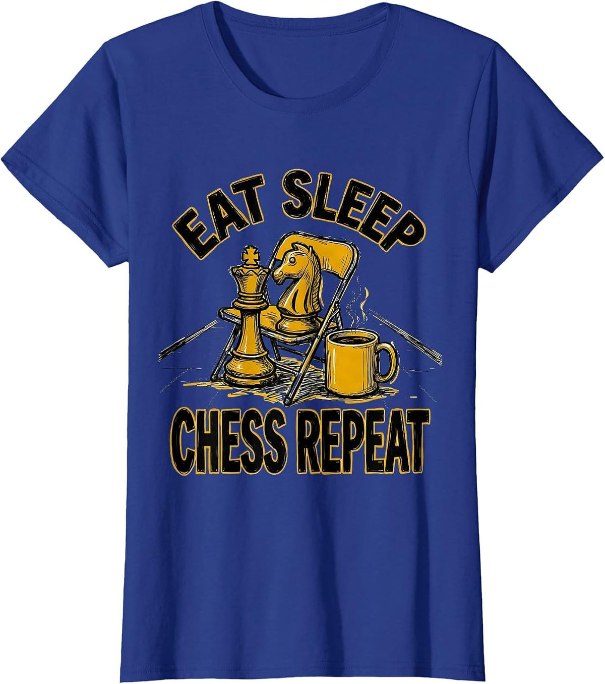 Women's Eat Sleep Chess Repeat Funny Chess Lover Gamer Humor T-Shirt - Royal Blue