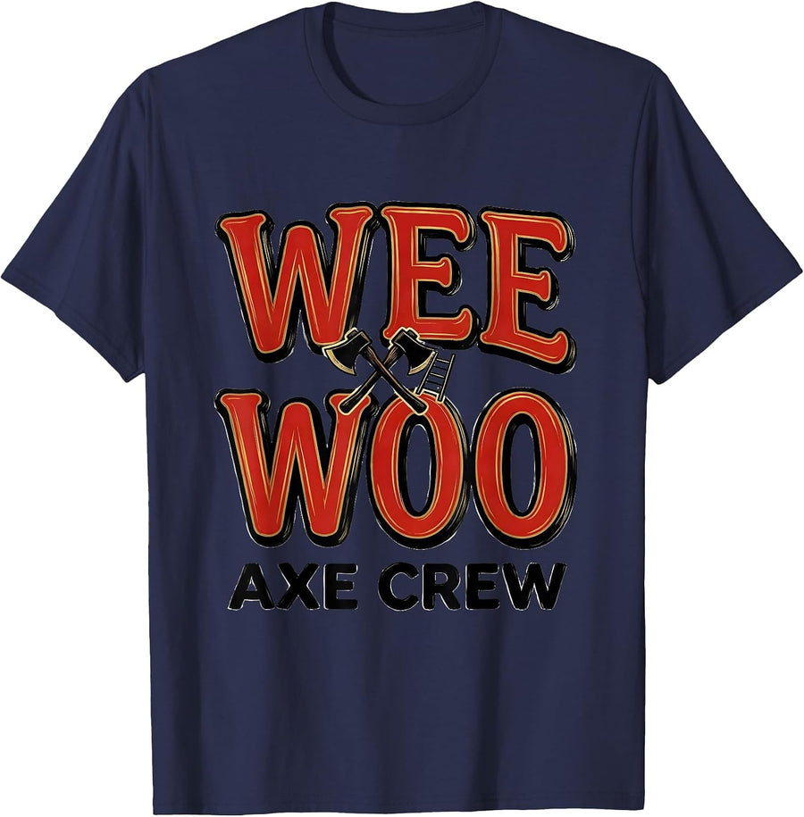 Wee Woo Axe Crew Sign Painter Firefighter Fire Department T-Shirt - Navy Blue