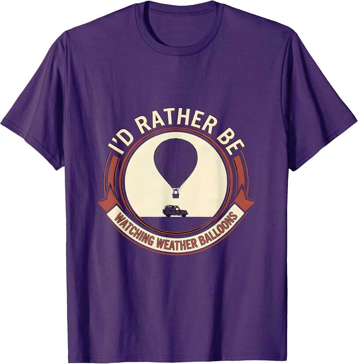 Men's I'd Rather Be Watching Weather Balloons Storm Chaser T-Shirt - Purple