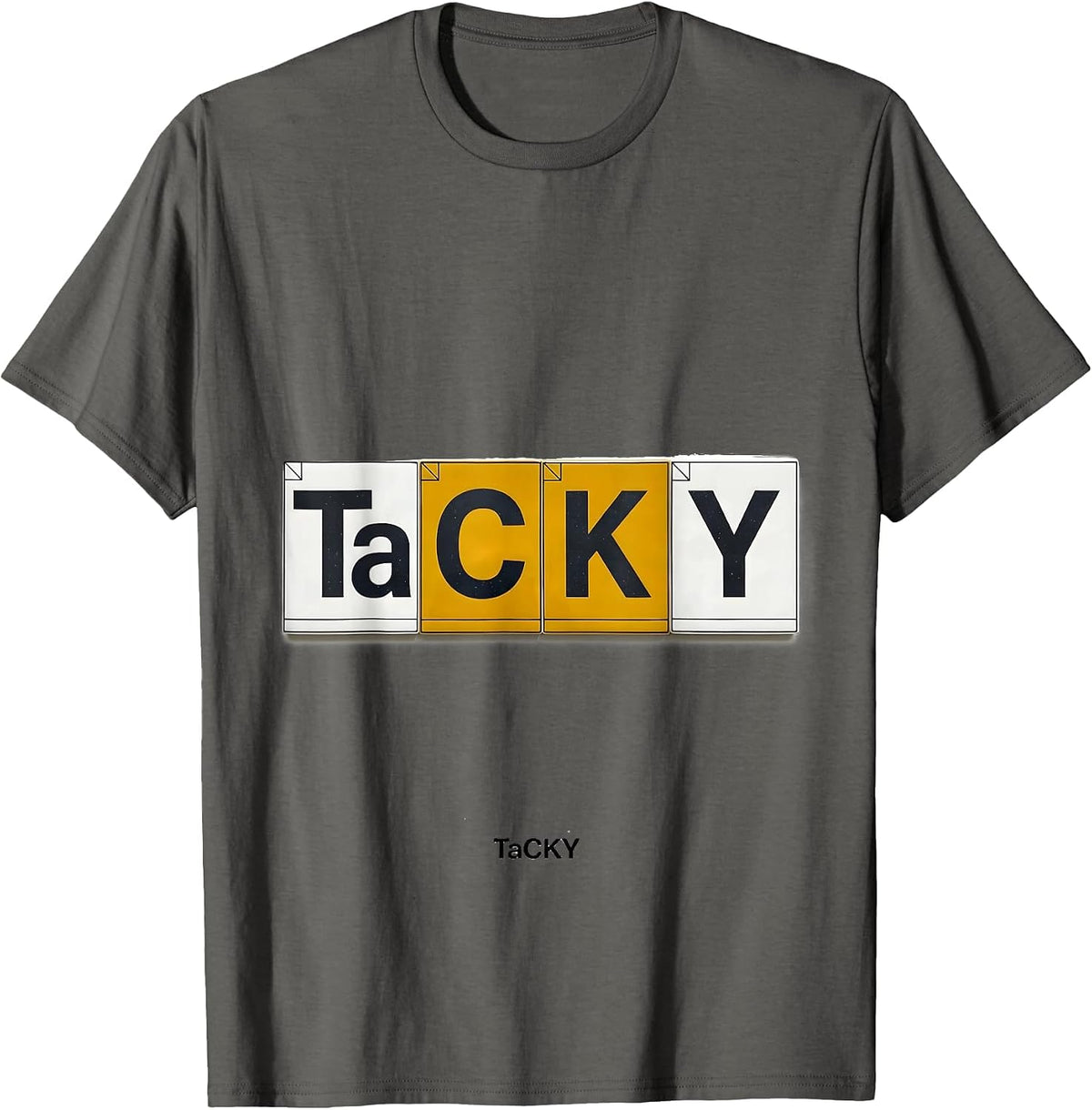 Men's TaCKY Funny Chemistry Pun Science Lover Gift T-Shirt - Asphalt Grey