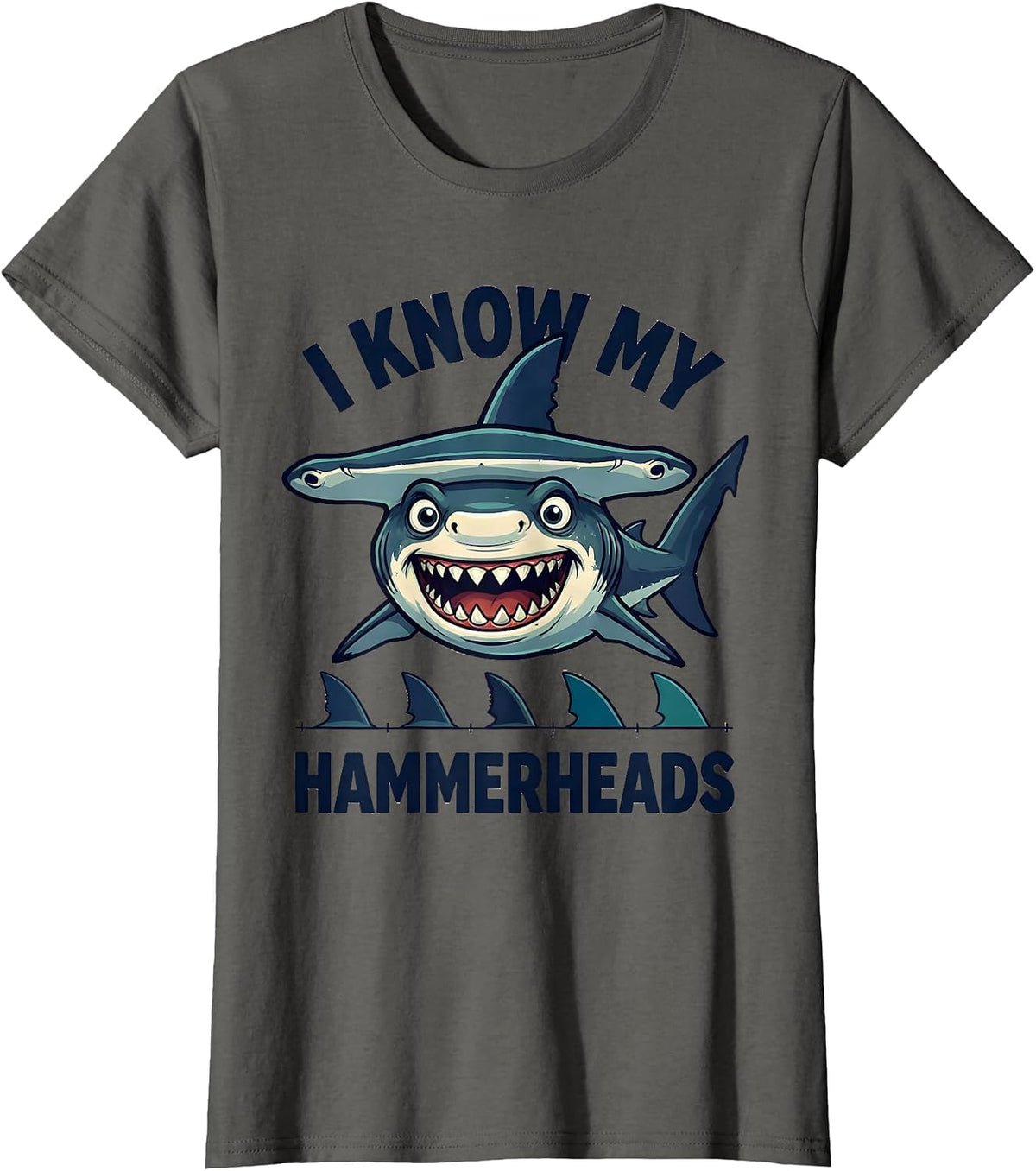 Women's I Know My Hammerheads Funny Cartoon Shark Lover Ocean Animal T-Shirt - Asphalt Grey