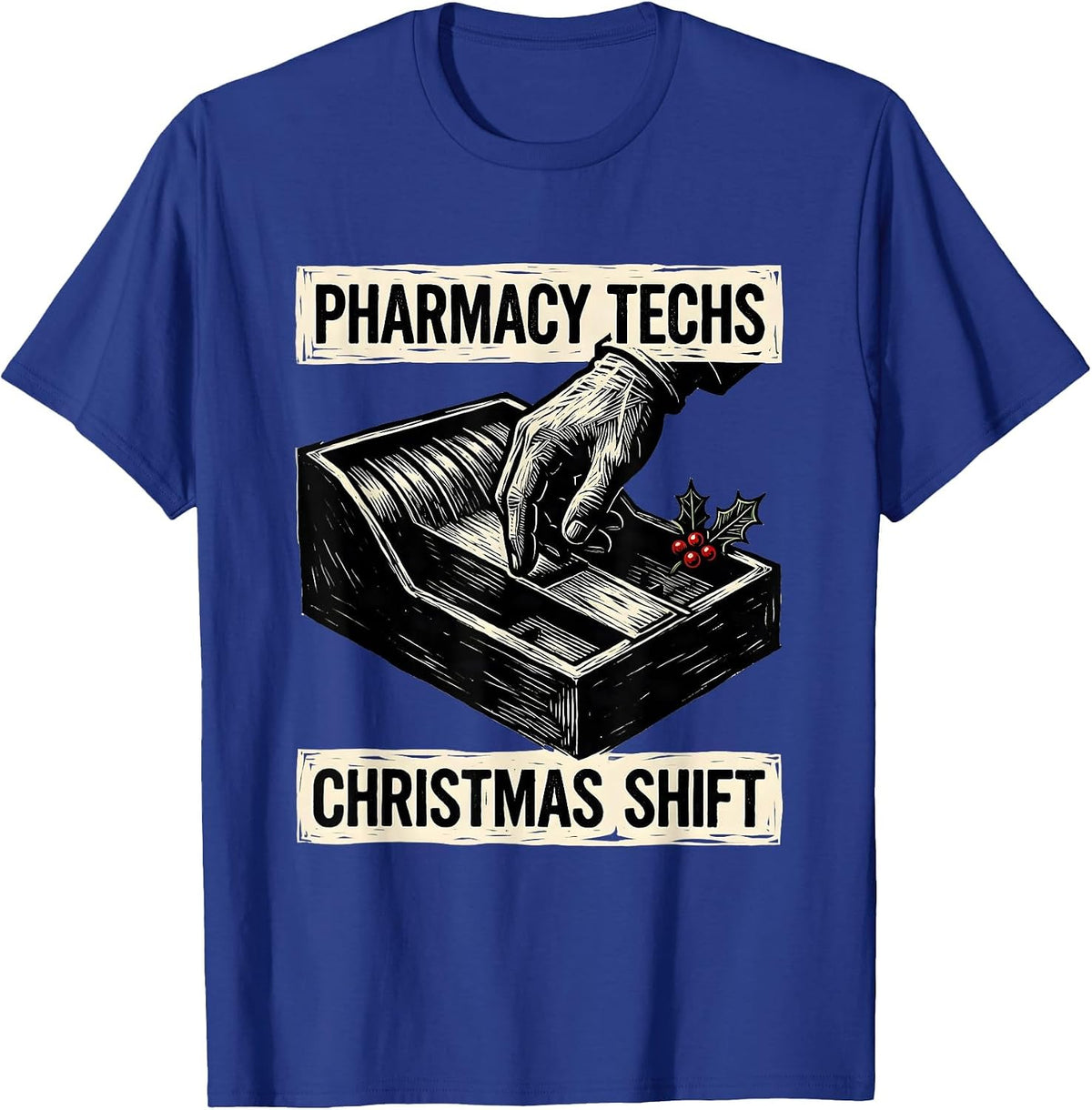Men's Pharmacy Techs Christmas Shift Funny Pharmacy Technician T-Shirt - Royal Blue