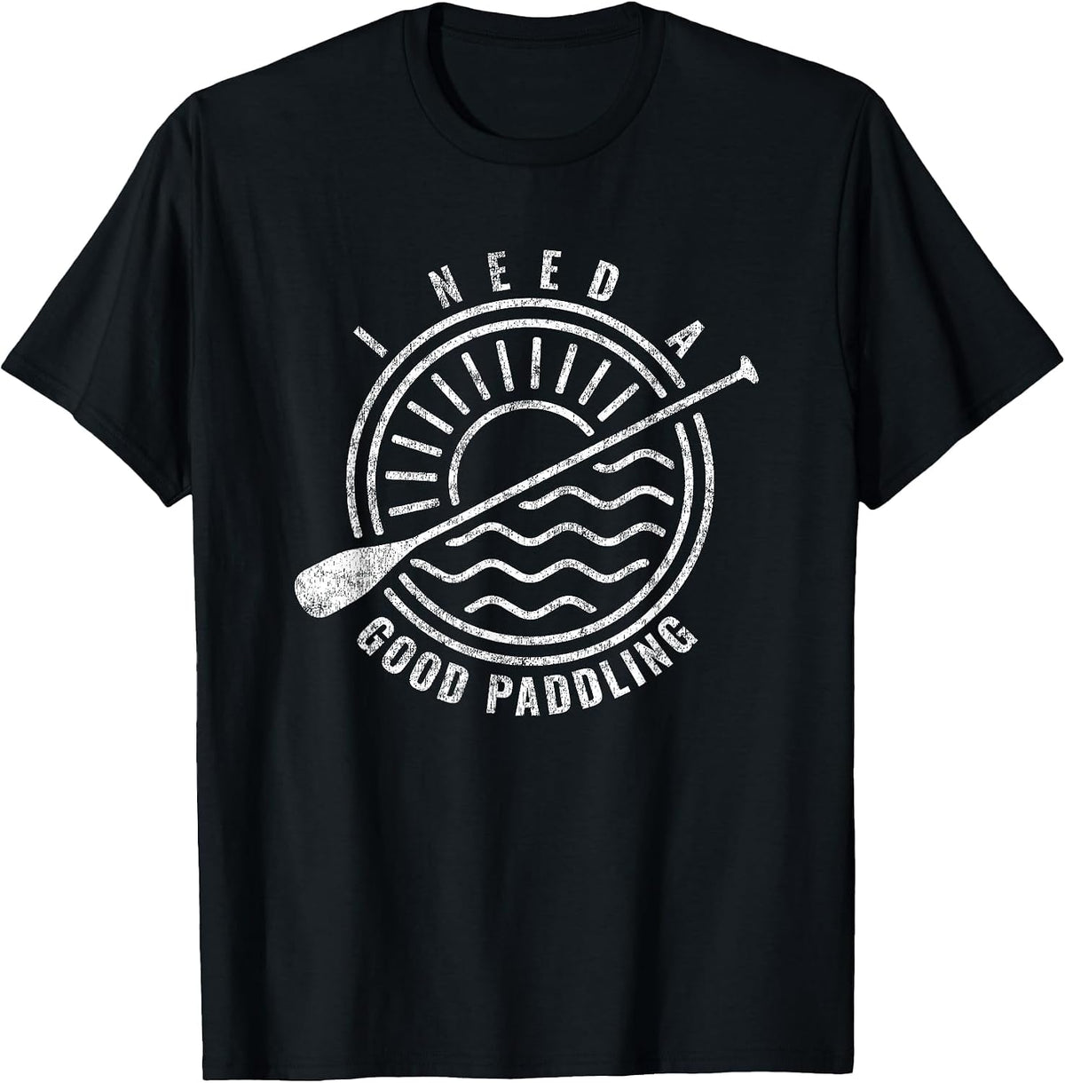 Funny Kayak Meme - I Need A Good Paddling Kayaker Quote T-Shirt - Black