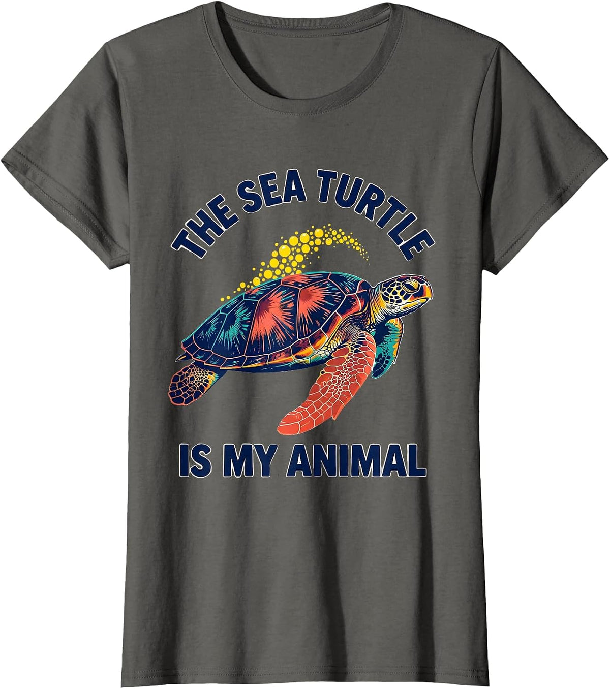 Women's The Sea Turtle Is My Animal Funny Sea Turtle Lover Gift T-Shirt - Asphalt Grey