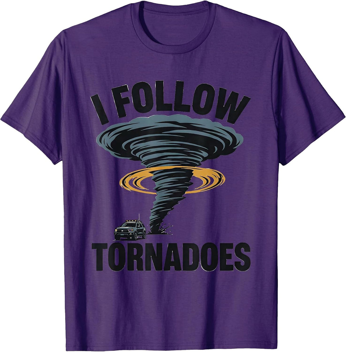Men's I Follow Tornadoes Funny Storm Chaser Meteorology Enthusiast T-Shirt - Purple