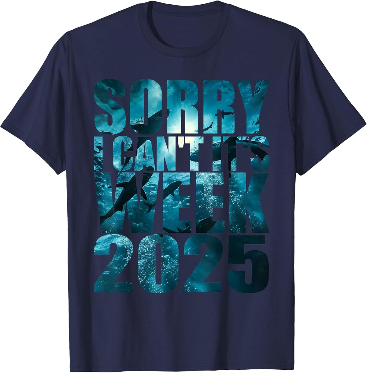 Sorry I Can't It's Week 2025 Funny Shark Awareness Support T-Shirt - Navy Blue