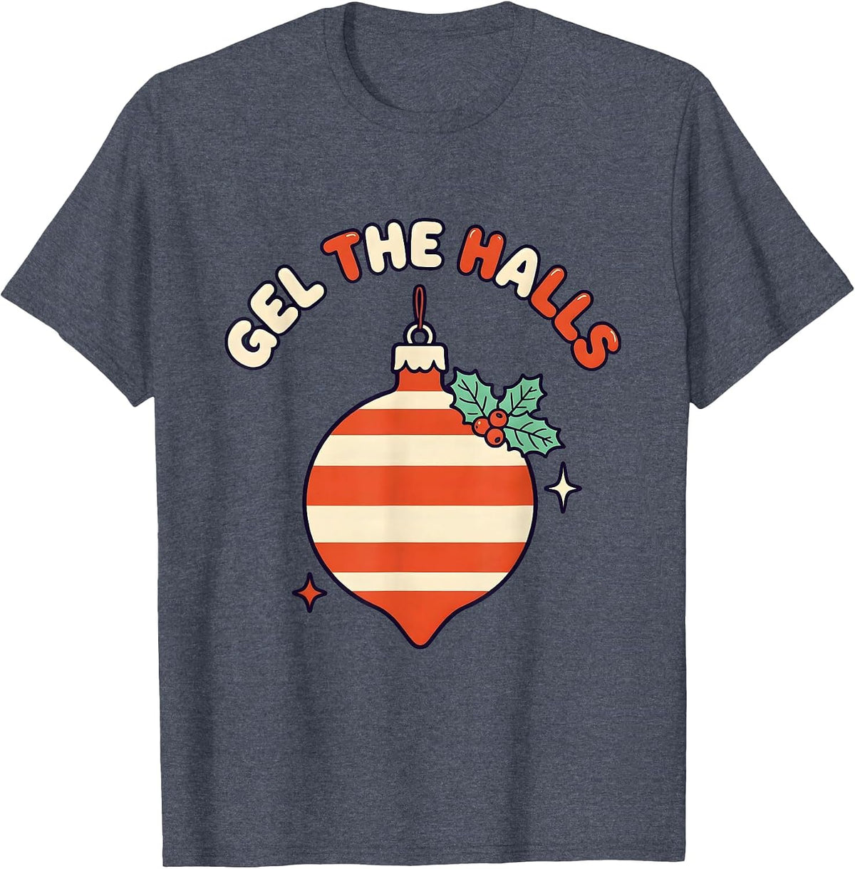 Gel The Halls Funny Sonographer Ultrasound Tech Christmas T-Shirt - Heather Blue