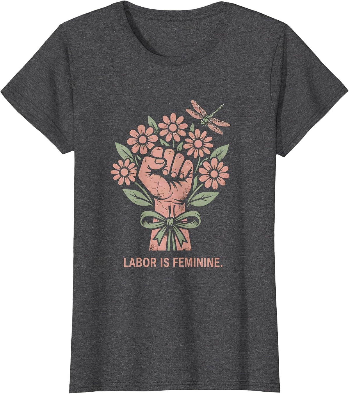 Women's Labor Is Feminine Rosie The Riveter Design T-Shirt - Dark Heather Grey