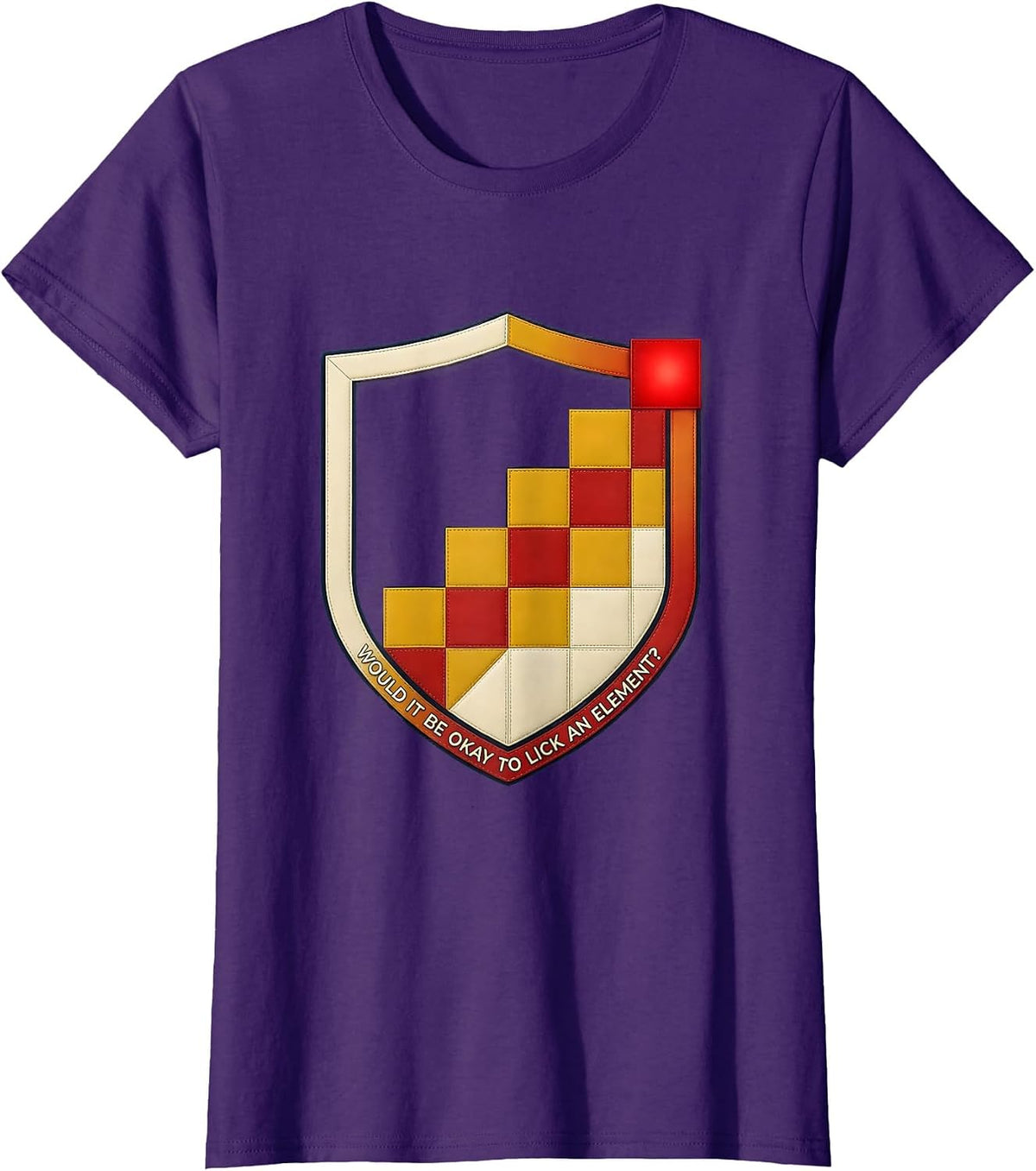 Women's Would It Be Okay To Lick An Element Funny Chemistry Teacher T-Shirt - Purple