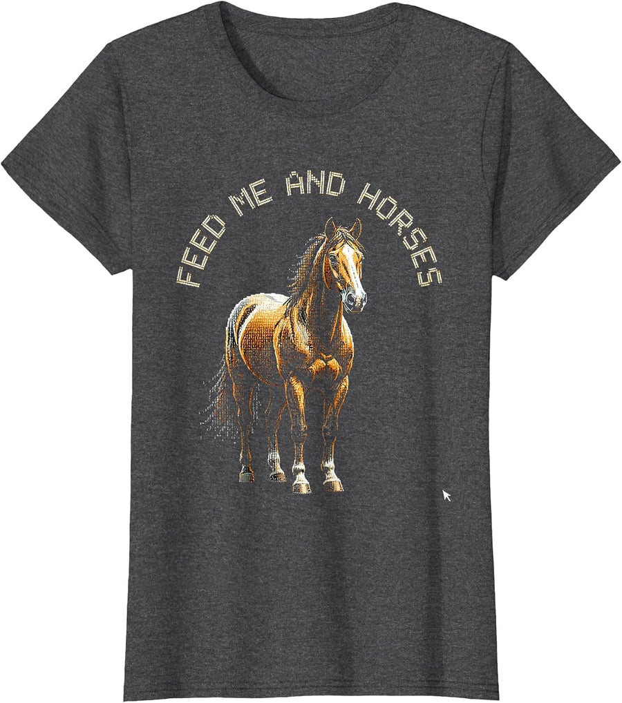 Women's Feed Me and Horses Funny Horse Lover Design T-Shirt - Dark Heather Grey