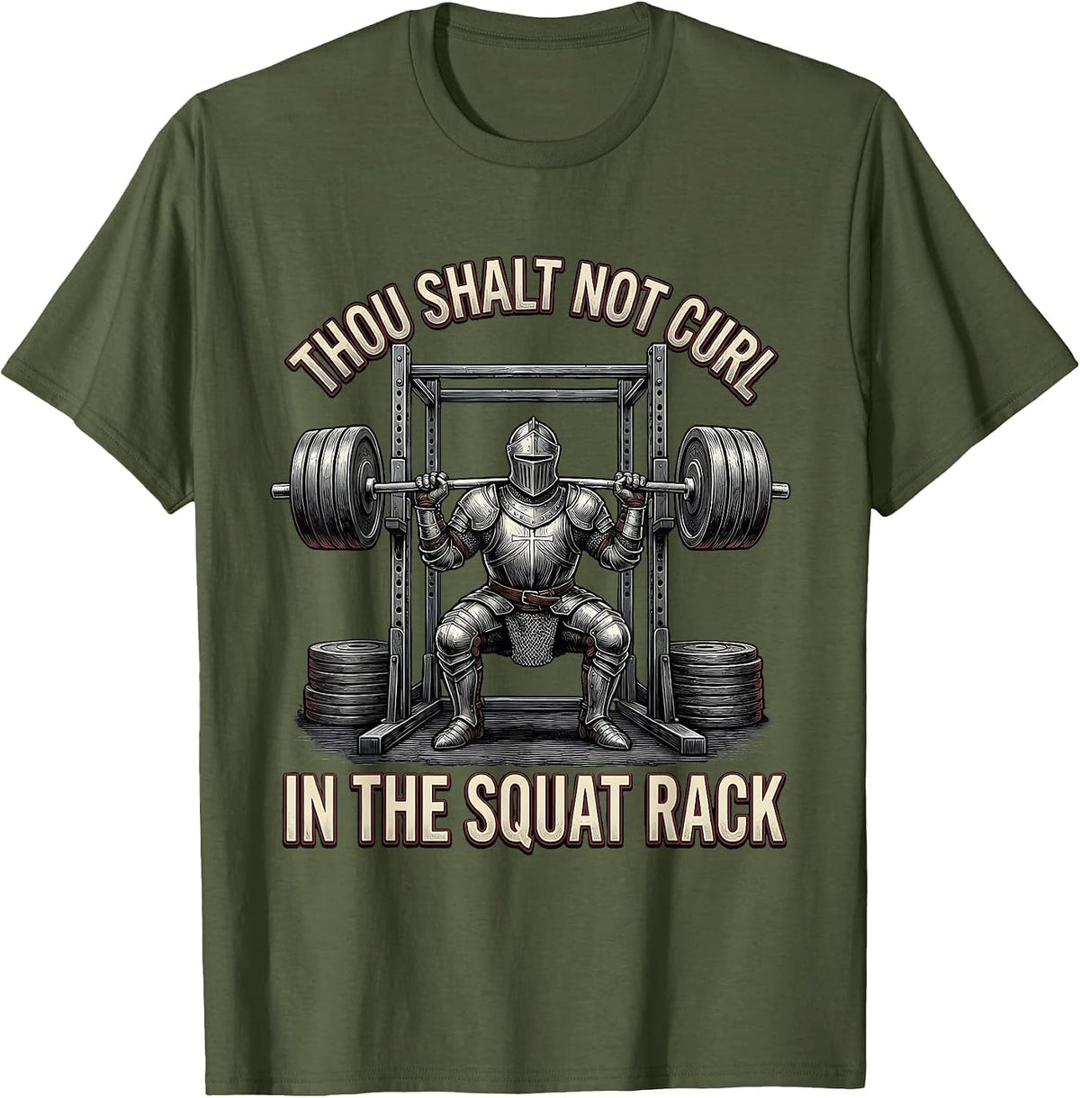 Thou Shalt Not Curl In The Squat Rack Funny Medieval Gym T-Shirt - Olive Green
