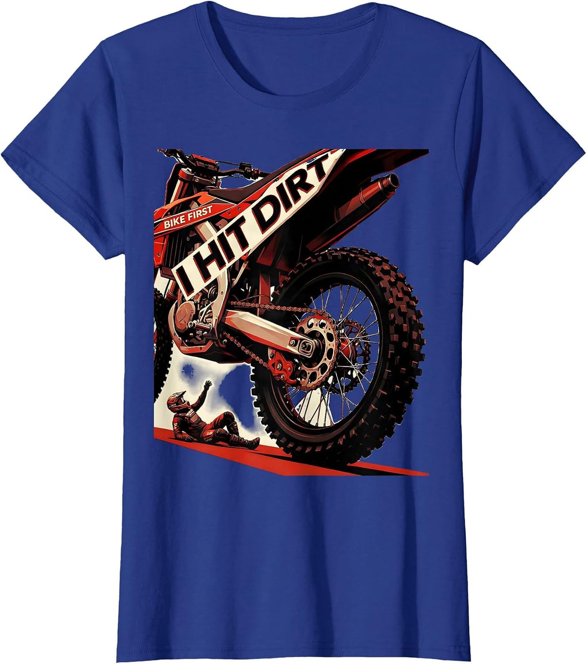 Women's I Hit Dirt Bike First Funny Motocross Dirt Bike Rider Gift T-Shirt - Royal Blue