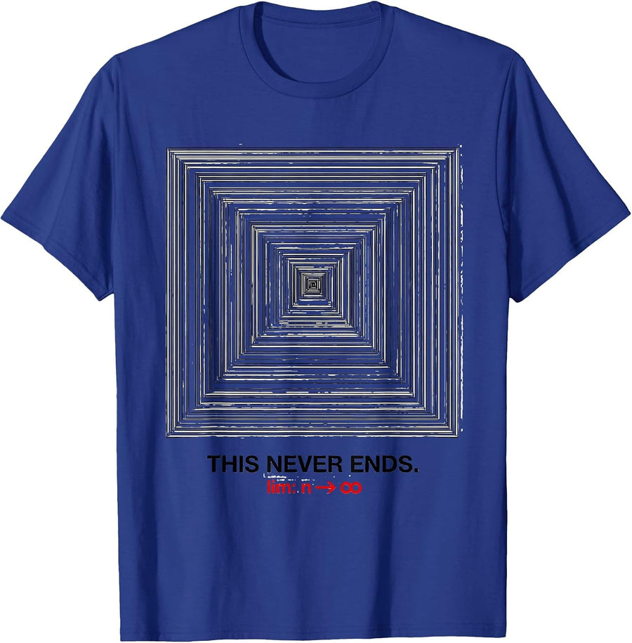 This Never Ends Funny Math Teacher Sarcastic Gift T-Shirt - Royal Blue