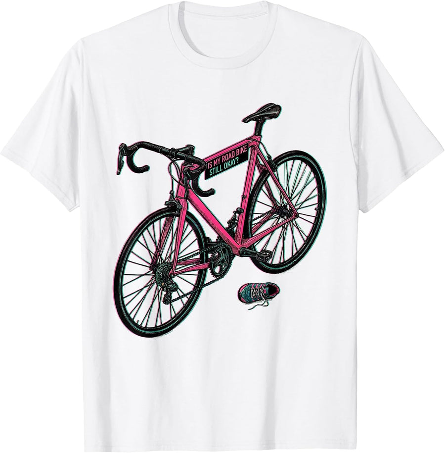 Men's Is My Road Bike Still Okay Funny Cycling Humor Gift T-Shirt - White