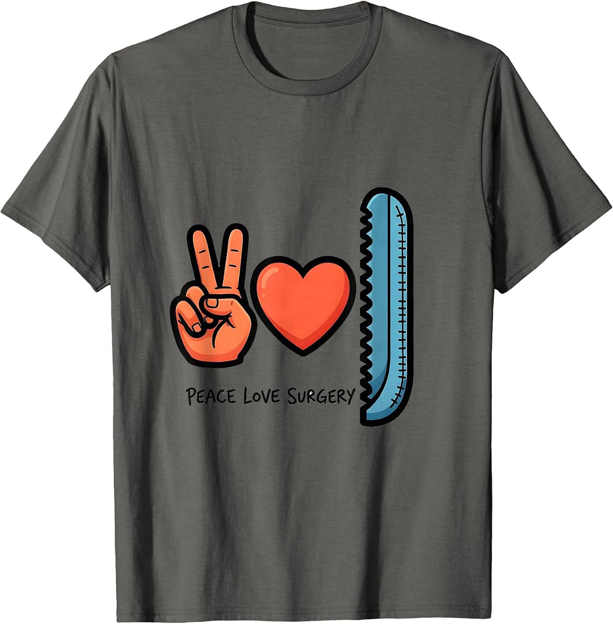 Peace Love Surgery Cartoon Surgical Tech Surgeon Gift T-Shirt - Asphalt Grey
