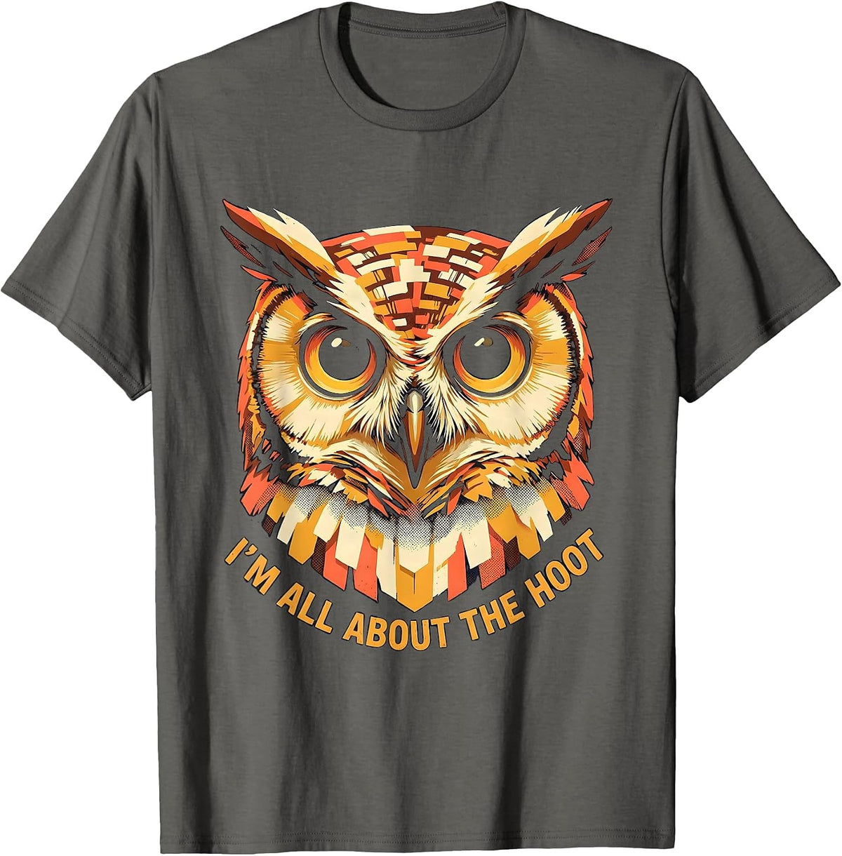 I'm All About The Hoot Vintage Owl Bird Lover Funny T-Shirt - Asphalt Grey