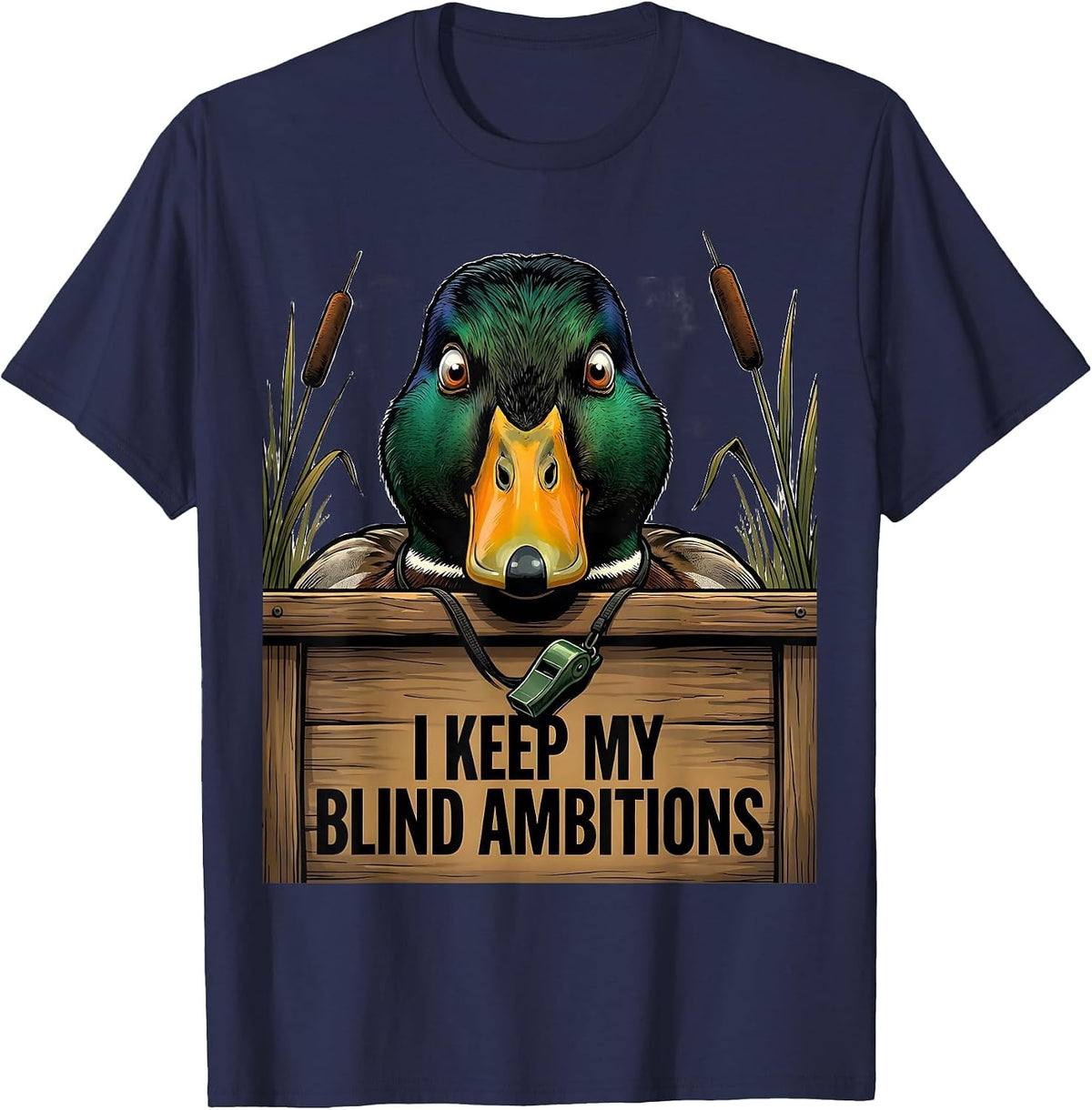 I Keep My Blind Ambitions Funny Duck Hunting Hunter Dad Gift T-Shirt - Navy Blue