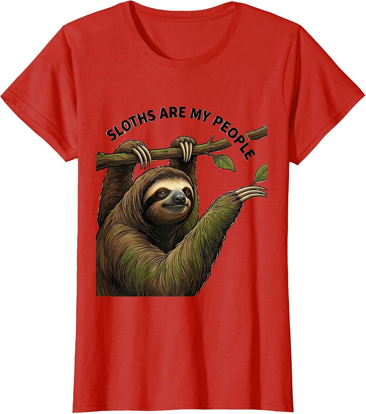 Sloths Are My People Funny Sloth Lover Animal Humor T-Shirt - Red