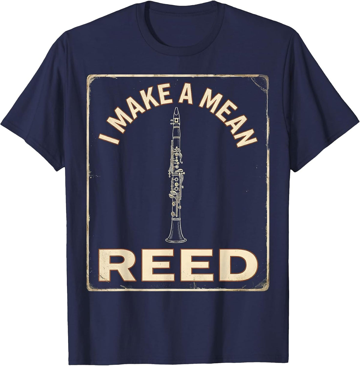 I Make A Mean Reed Vintage Clarinet Player Band Humor T-Shirt - Navy Blue