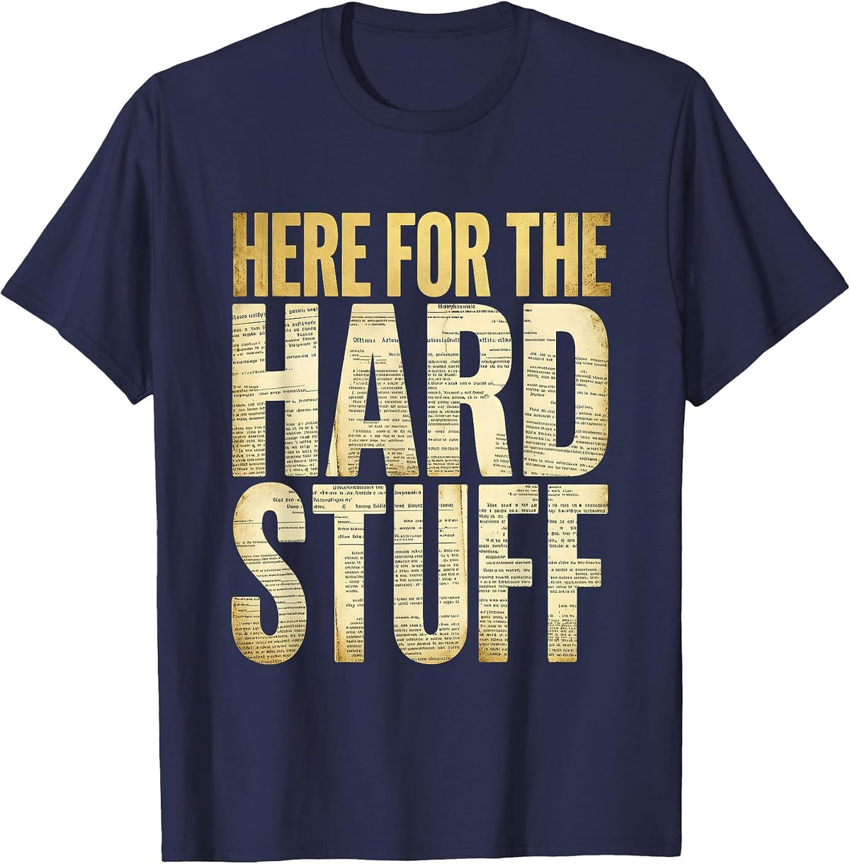 Here For The Hard Stuff Social Worker Design T-Shirt - Navy Blue