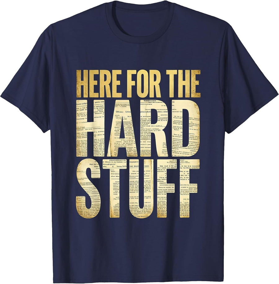 Here For The Hard Stuff Social Worker Design T-Shirt - Navy Blue
