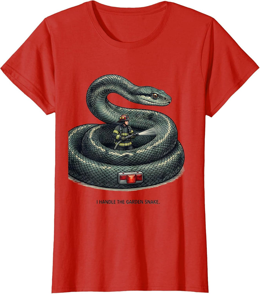 Women's I Handle The Garden Snake Funny Firefighter Humor Gift T-Shirt - Red