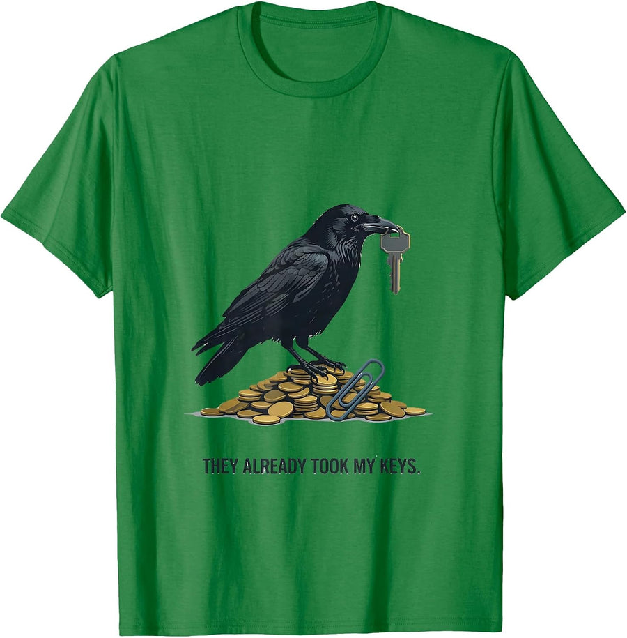 Men's They Already Took My Keys Editorial Crow Bird Lover Gift T-Shirt - Kelly Green