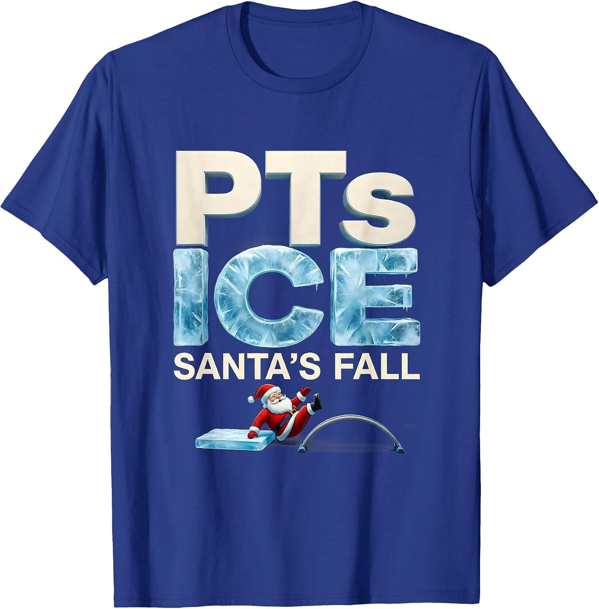 Men's PTs Ice Santa's Fall Funny Physical Therapist Holiday Humor T-Shirt - Royal Blue