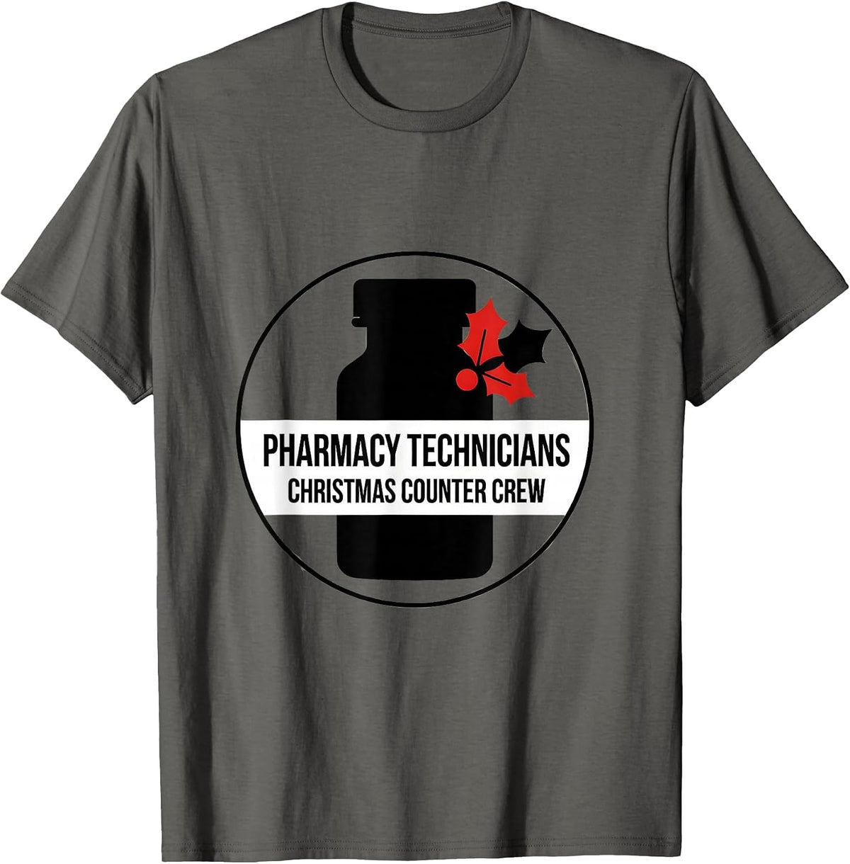 Men's Pharmacy Technicians Christmas Counter Crew Funny T-Shirt - Asphalt Grey