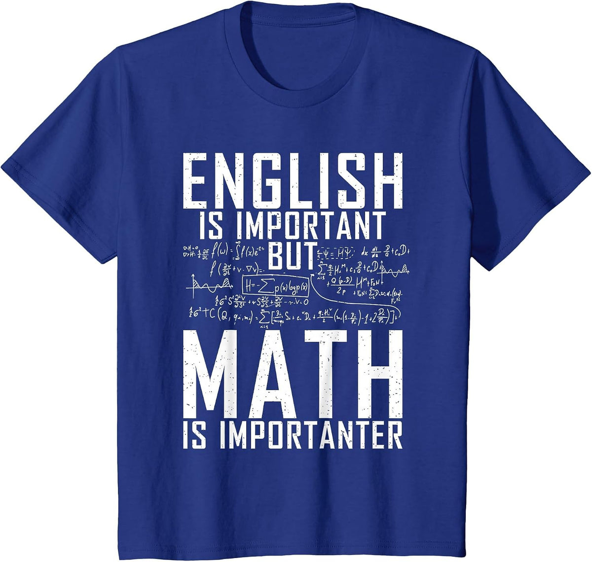 English is Important but Math is Importanter Teaching Math T-Shirt - Royal Blue