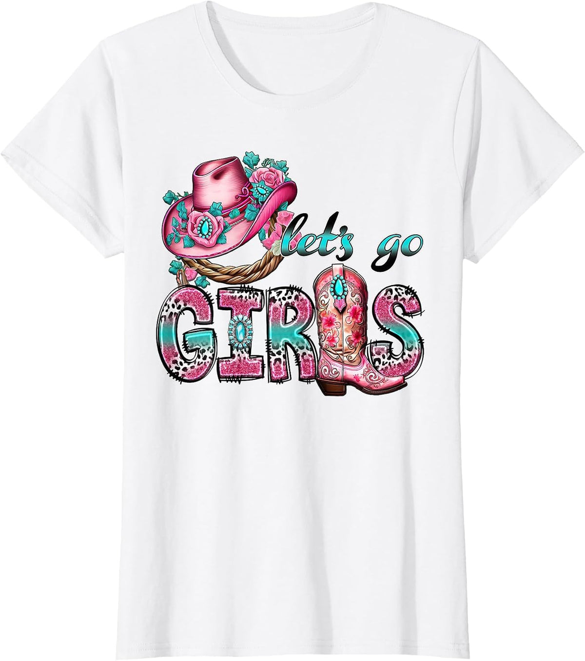 Let's Go Girls Western Rodeo Cowgirls Bachelorette Party T-Shirt - White
