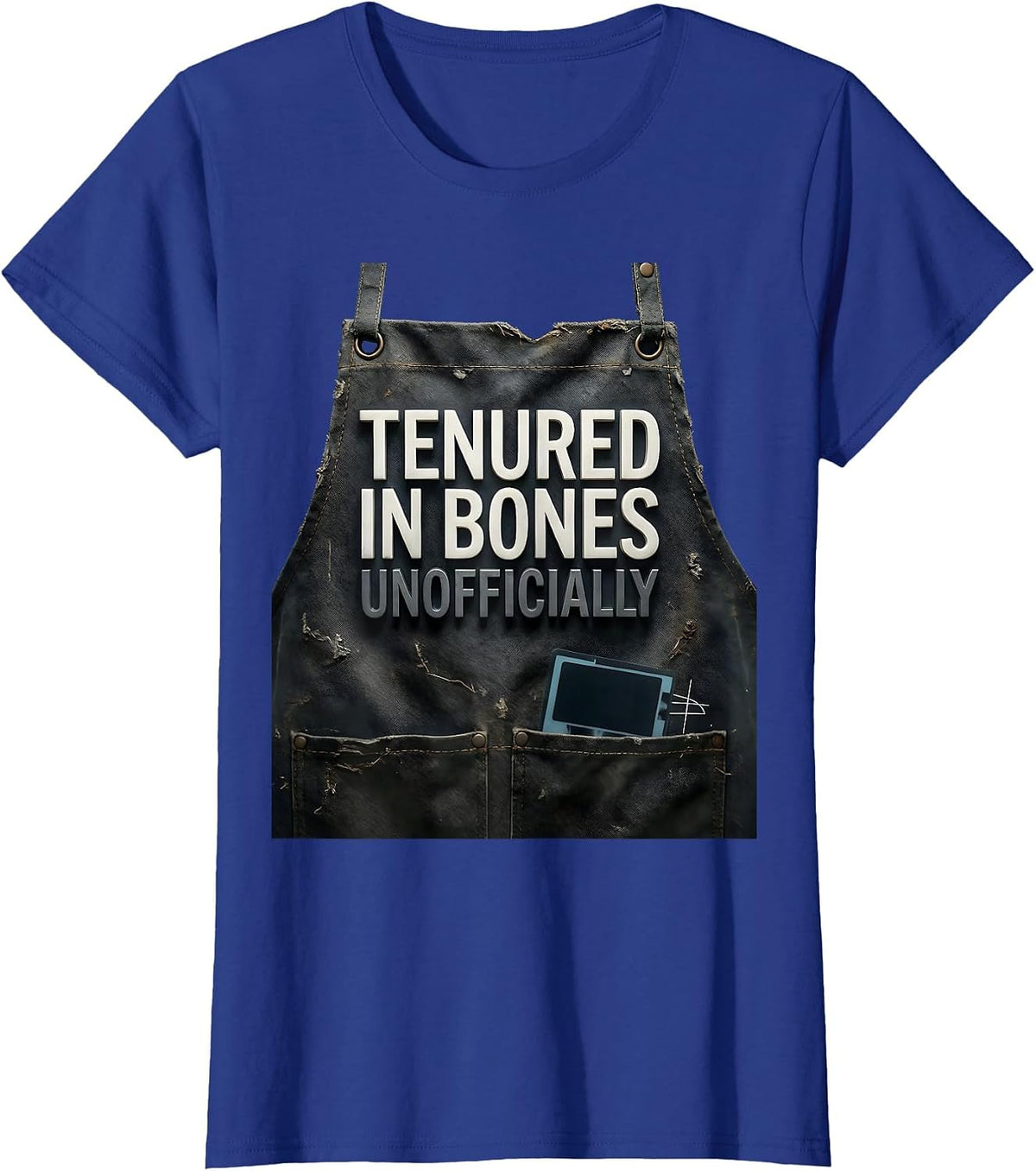 Women's Tenured In Bones Unofficially Funny Radiology Tech Halloween T-Shirt - Royal Blue