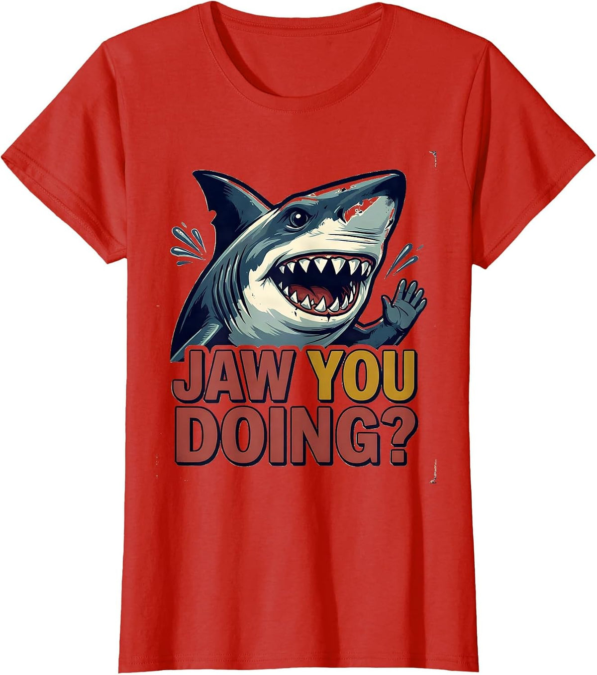 Women's Jaw You Doing? Vintage Funny Shark Lover Ocean Animal Humor T-Shirt - Red