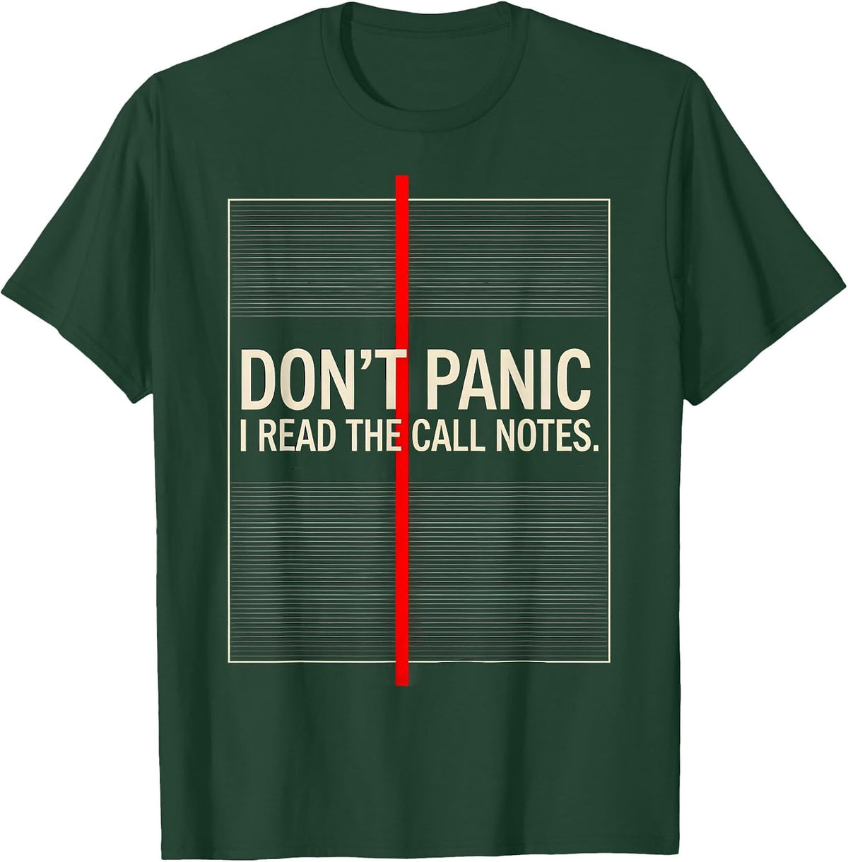 Don't Panic I Read The Call Notes Funny EMT Paramedic Gift T-Shirt - Dark Green