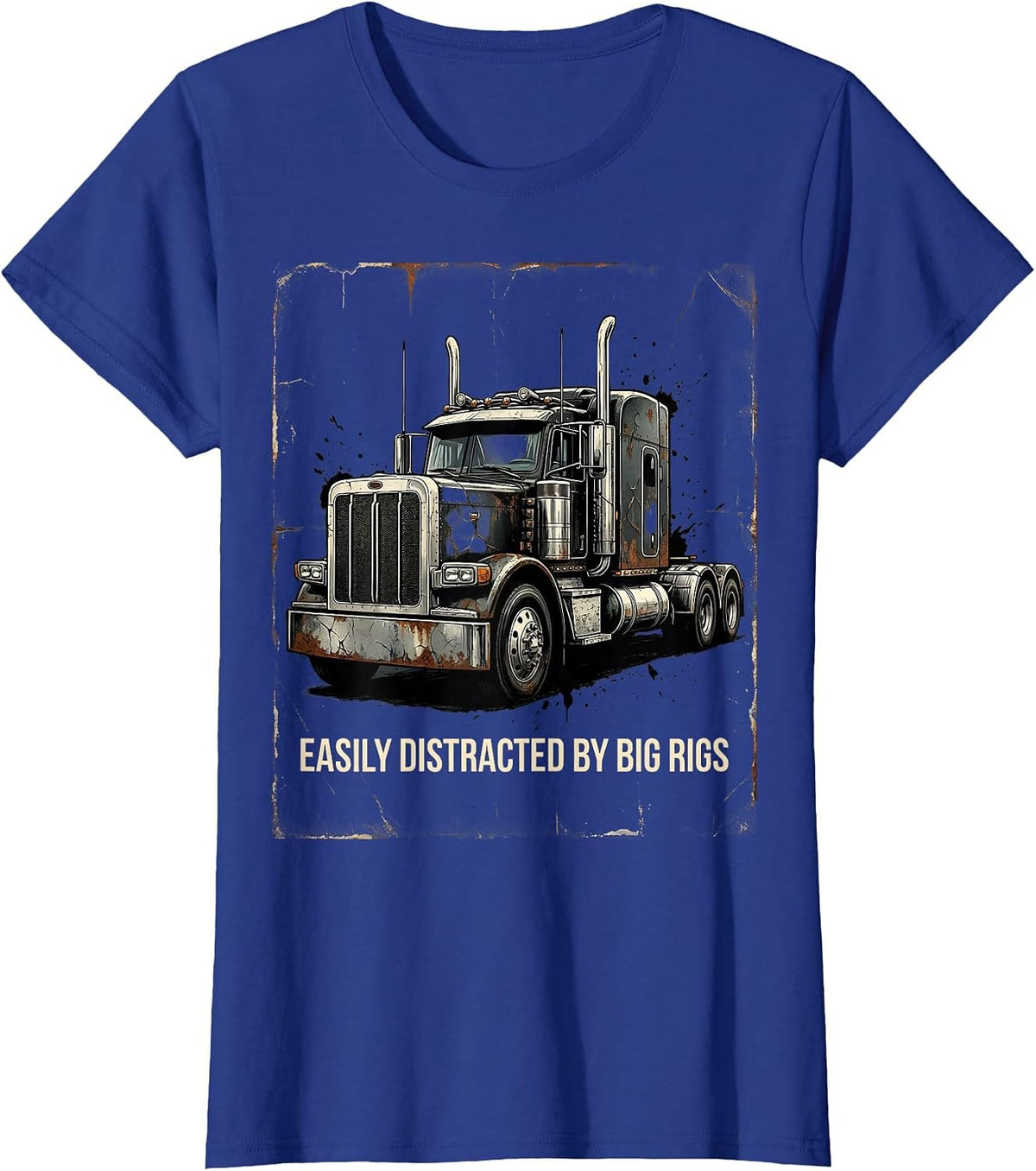Women's Easily Distracted By Big Rigs Funny Trucker Diesel Pickup T-Shirt - Royal Blue