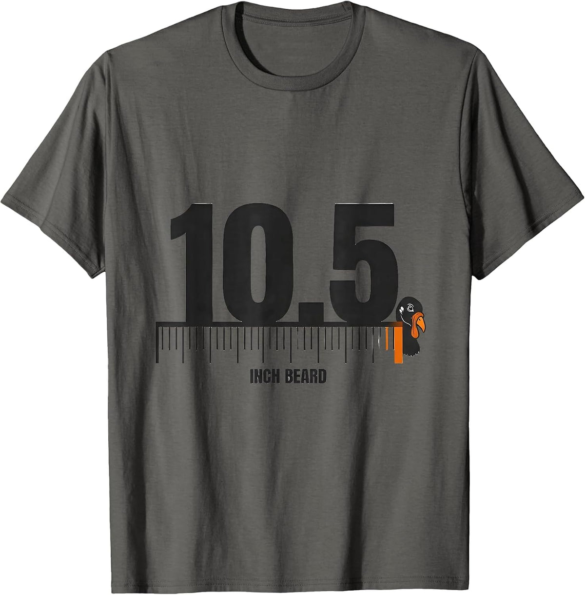 10.5 Inch Beard Funny Turkey Hunting Gift Humor T-Shirt - Asphalt Grey