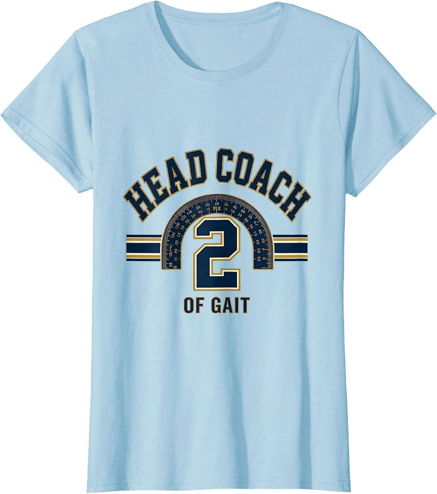 Women's Head Coach Of Gait Sports Physical Therapist OT Gift T-Shirt - Baby Blue
