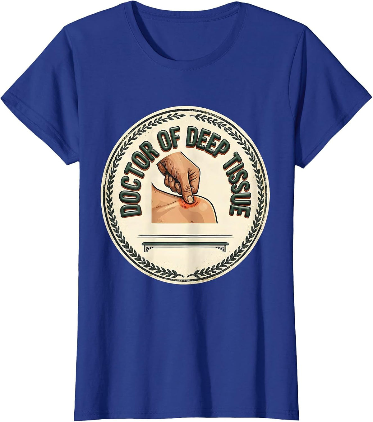 Women's Doctor Of Deep Tissue Vintage Physical Therapist Massage T-Shirt - Royal Blue