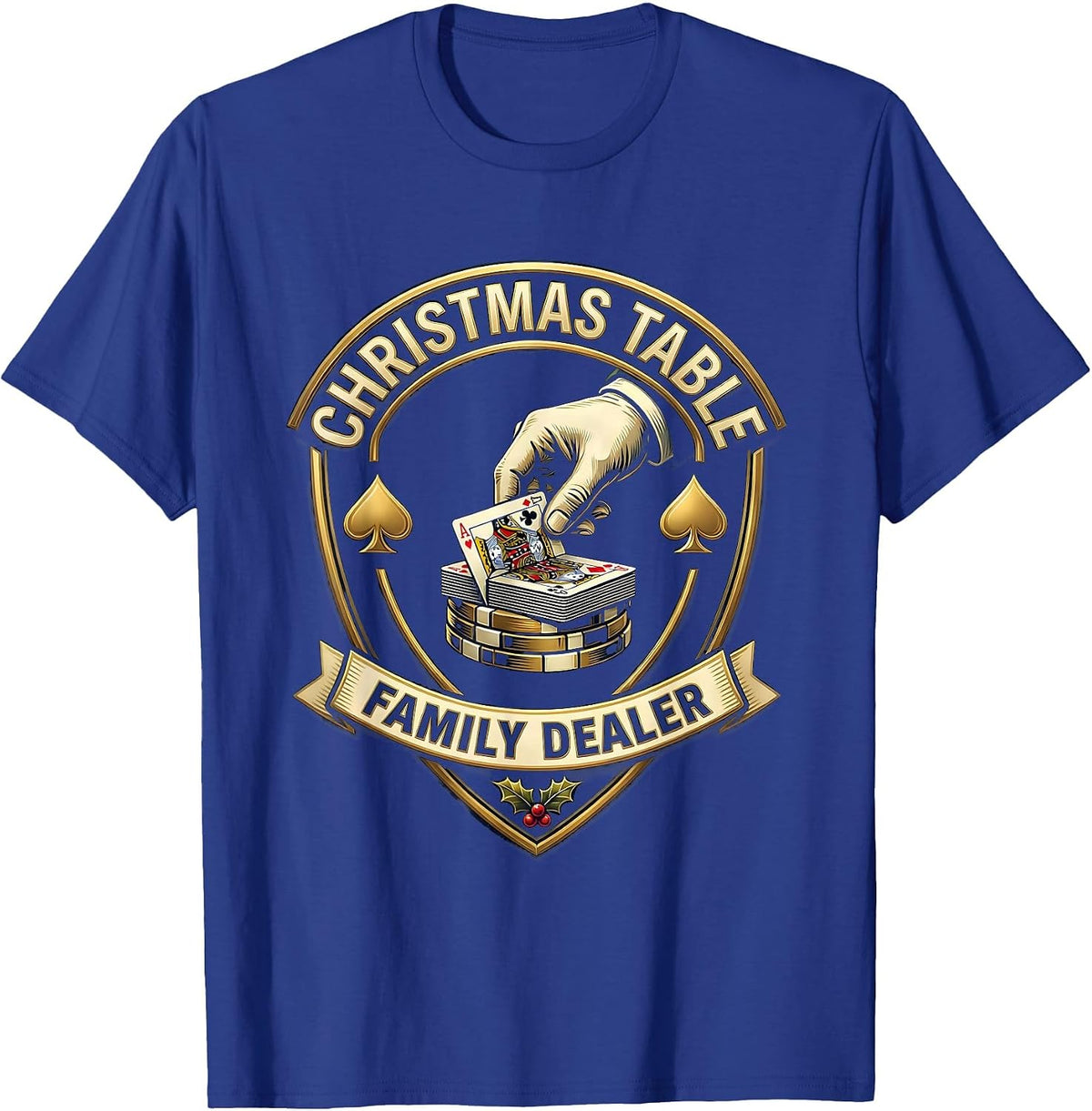 Christmas Table Family Dealer Funny Poker Card Humor T-Shirt - Royal Blue