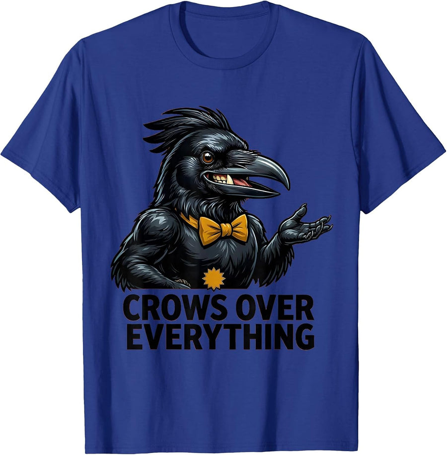 Crows Over Everything Bird Lover Design T-Shirt - Royal Blue