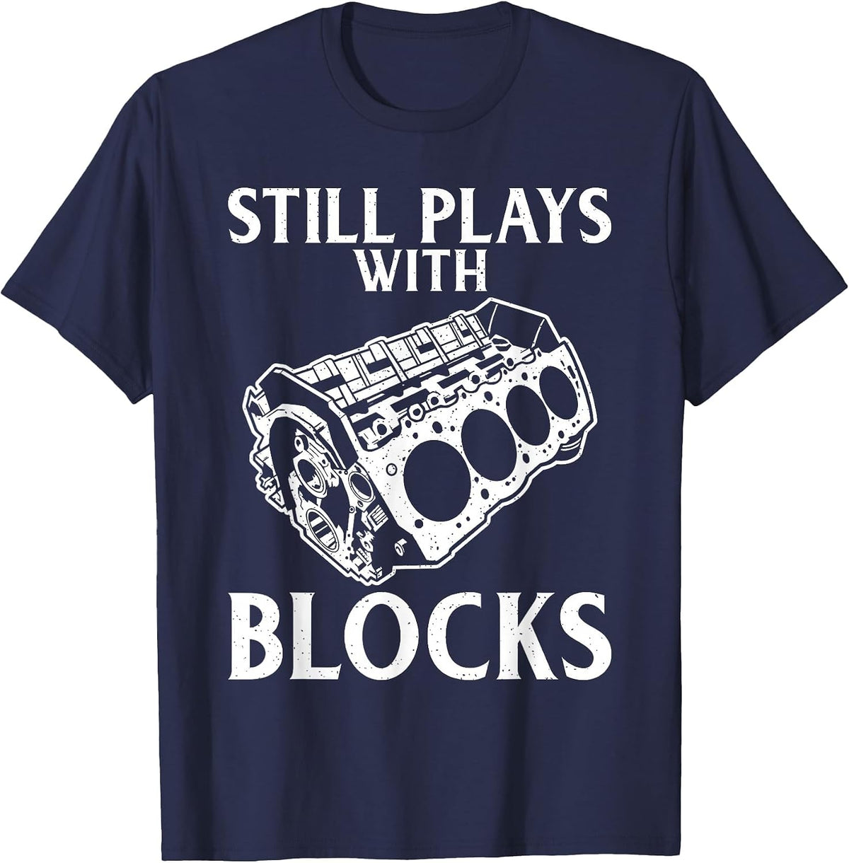 Still Plays with Blocks Repair Mechanic T-Shirt - Navy Blue