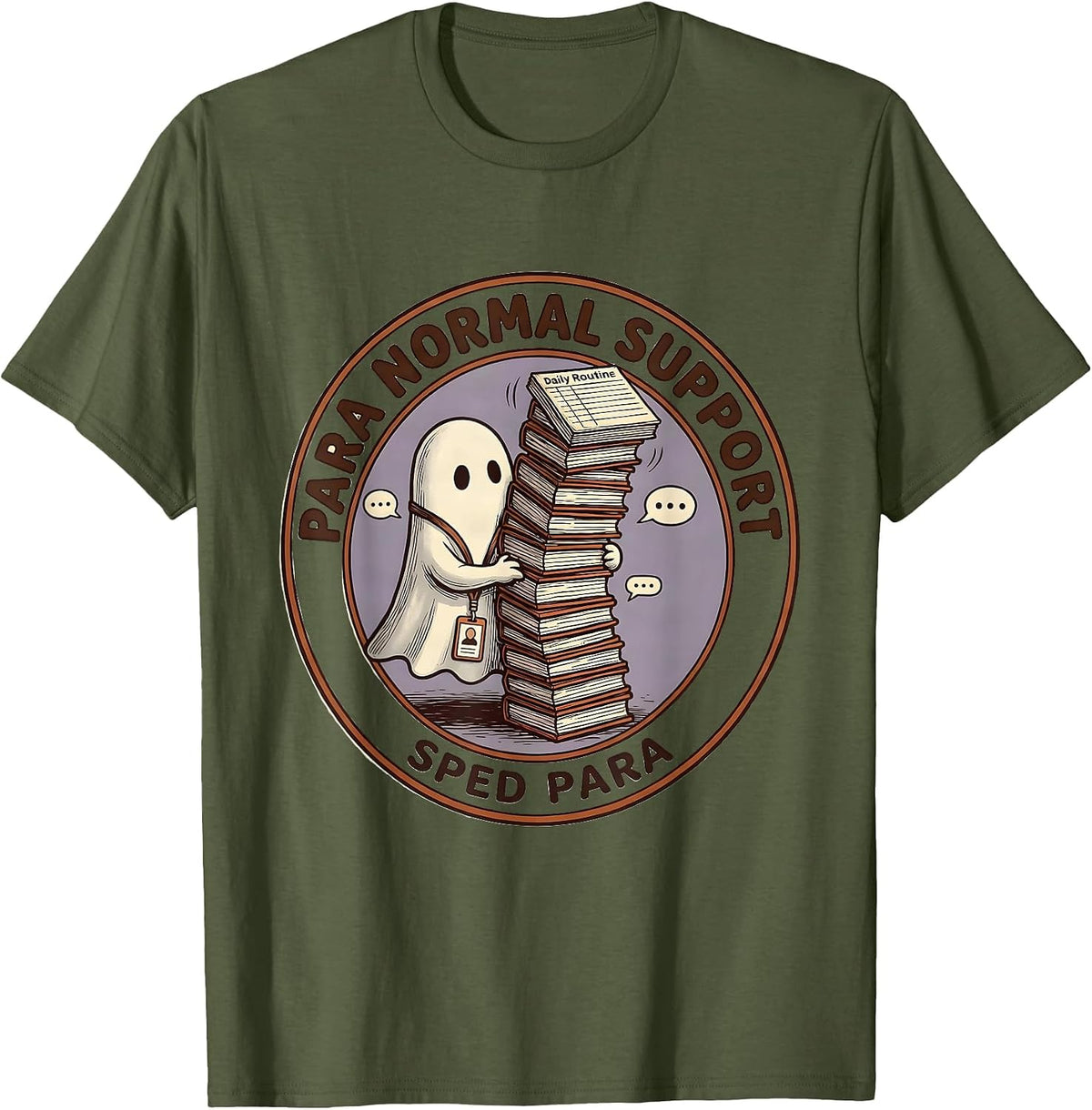 Para Normal Support SPED Para Funny Ghost Paraprofessional T-Shirt - Olive Green