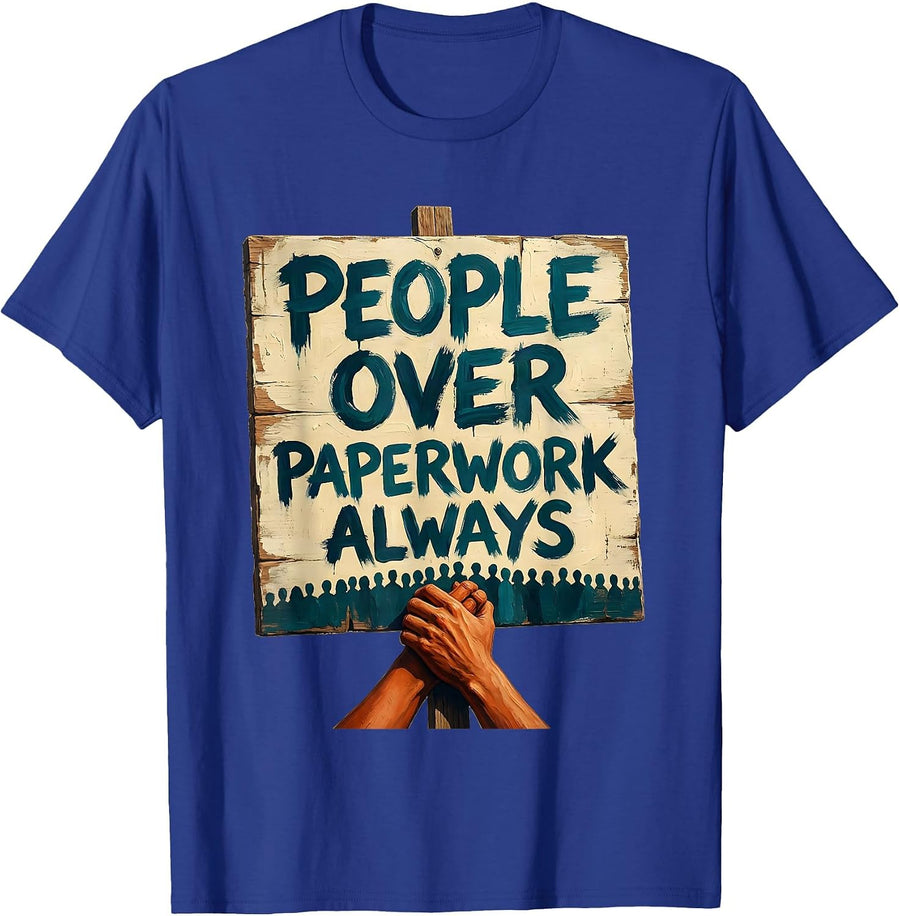 People Over Paperwork Always Social Worker Design T-Shirt - Royal Blue