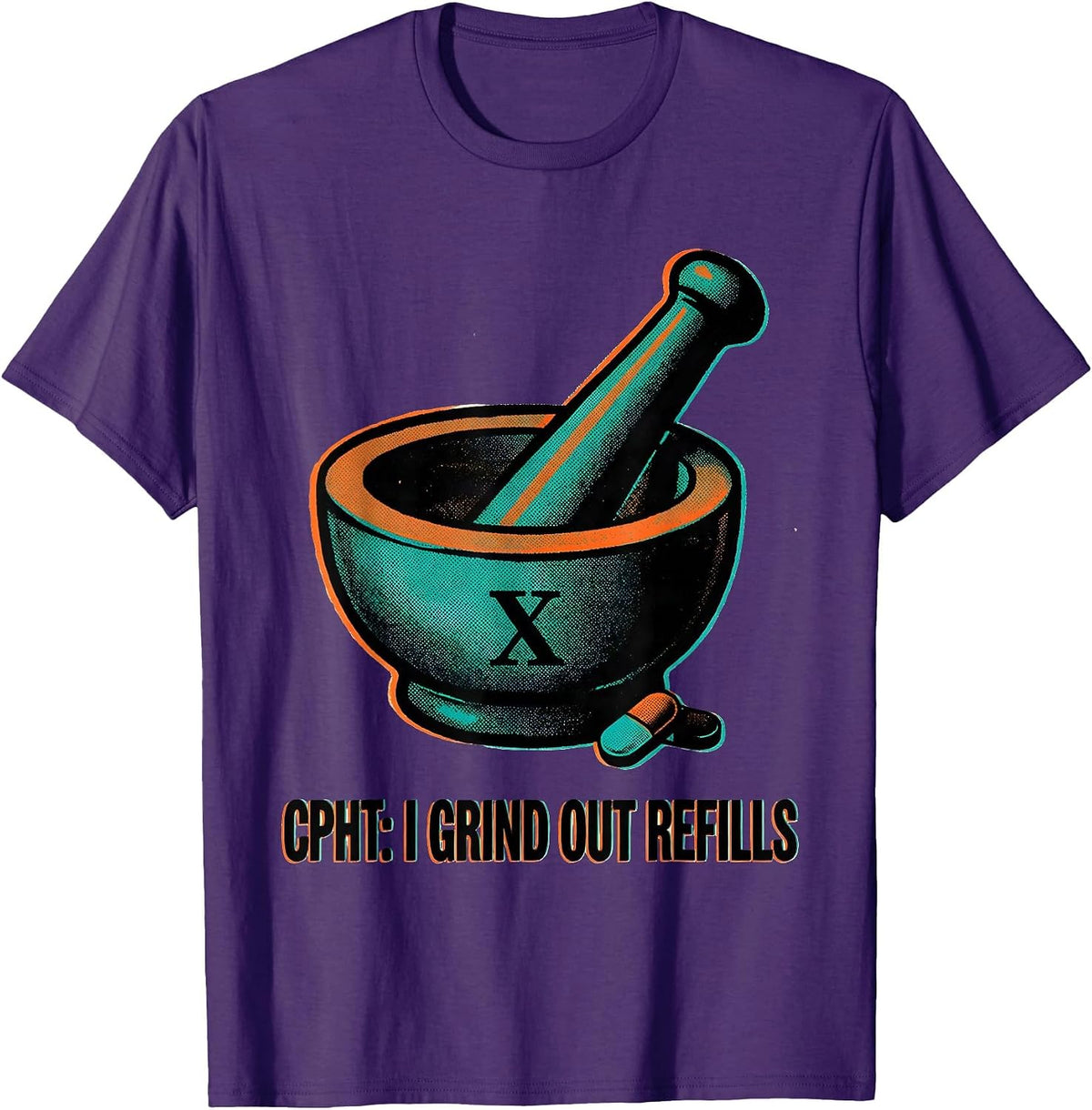 CPhT: I Grind Out Refills Funny Pharmacy Technician Gift T-Shirt - Purple