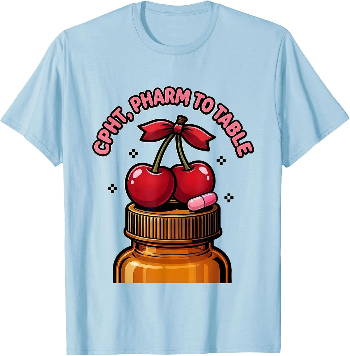 Men's CPhT Pharm To Table Cute Pharmacy Tech Humor Gift T-Shirt - Baby Blue