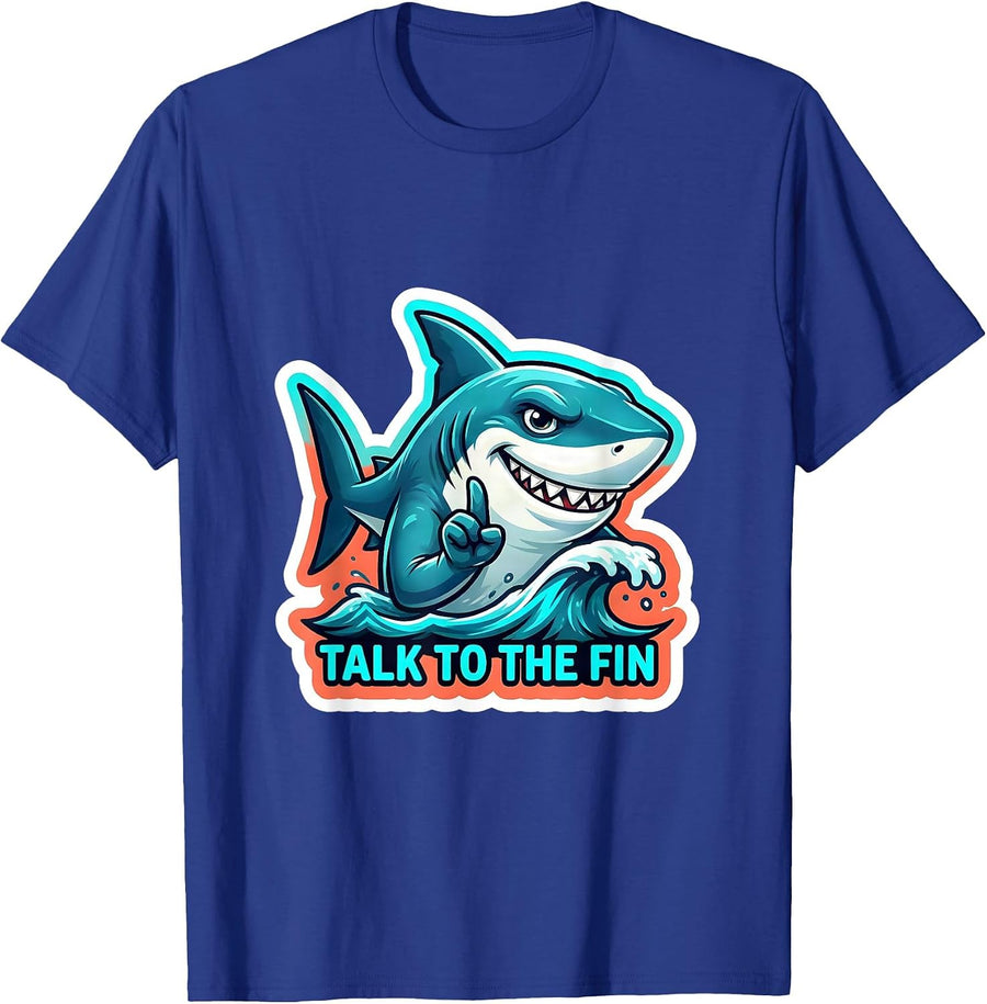 Talk To The Fin Funny Shark Lover Ocean Animal Humor T-Shirt - Royal Blue
